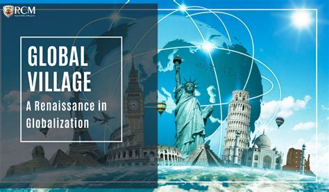 the globalization of communication a global village|Globalization and Global Village .